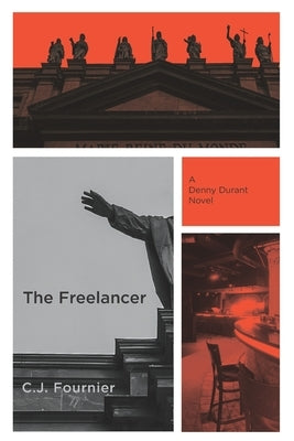 The Freelancer: A Denny Durant Novel Paperback Calamity Enterprises