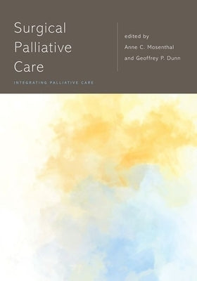 Surgical Palliative Care Paperback Oxford University Press, USA