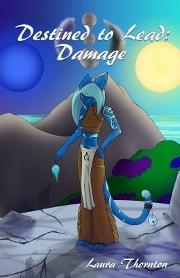 Destined to Lead: Damage Paperback Createspace Independent Publishing Platform