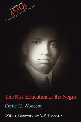 The Mis-Education of the Negro Paperback Assoc for the Study of African American Life