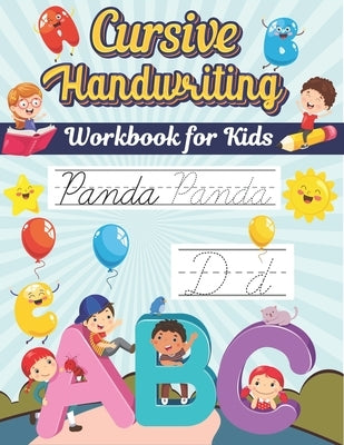 Cursive Handwriting Workbook For Kids: Cursive Handwriting Notebook. Practicing Cursive Handwriting. Beginner Cursive Handwriting Workbook for Kids. by Isaacs, J.