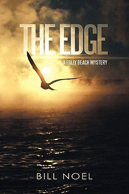 The Edge: A Folly Beach Mystery by Noel, Bill