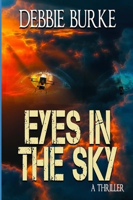 Eyes in the Sky: Tawny Lindholm Thrillers Book 3 Paperback Independently Published