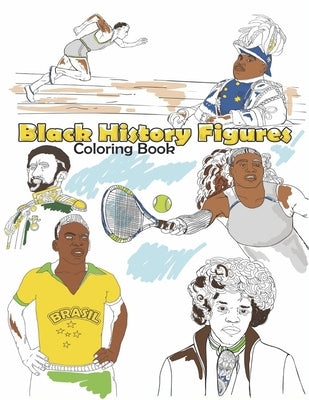 Black History Figures Coloring Book: Famous Black People Adult Colouring Fun, Stress Relief Relaxation and Escape by Publishing, Aryla