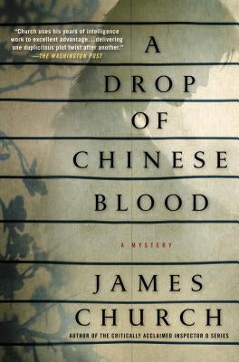 A Drop of Chinese Blood: A Mystery by Church, James