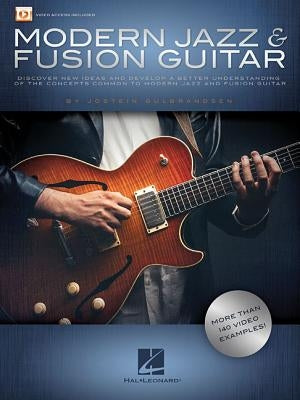Modern Jazz & Fusion Guitar: More Than 140 Video Examples! by Gulbrandsen, Jostein