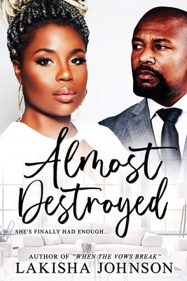 Almost Destroyed Paperback Independently Published