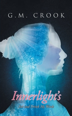 Innerlight's: Eat and Drink my Words Paperback Readersmagnet LLC