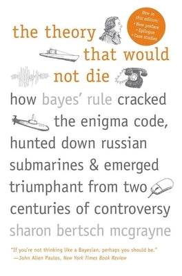 Cover image of "The Theory That Would Not Die" book by Yale University Press, featuring a scholarly design with mathematical illustrations.