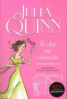 Bridgerton 3 - Te Doy Mi Corazon -V3* by Quinn, Julia