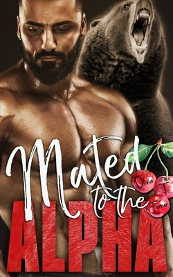 Mated to the Alpha by Turner, Olivia T.