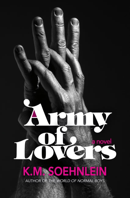Army of Lovers by Soehnlein, K. M.