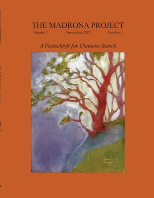 The Madrona Project, Volume I, Number 1 by Daley, Michael