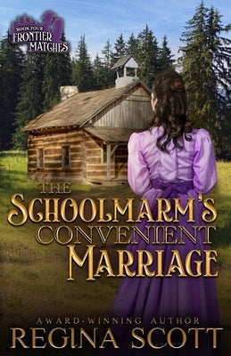 The Schoolmarm's Convenient Marriage: A Sweet, Clean Western Romance Paperback Edwards and Williams