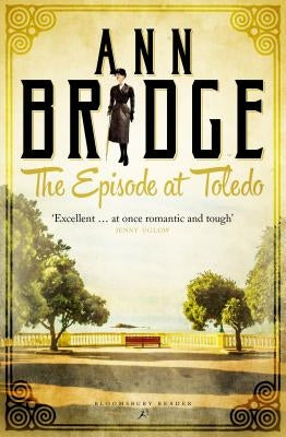 The Episode At Toledo: A Julia Probyn Mystery, Book 6 by Bridge, Ann