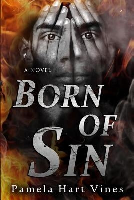 Born of Sin by Vines, Pamela Hart