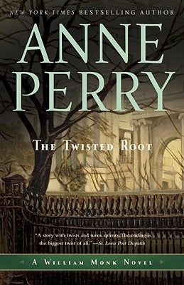 The Twisted Root: A William Monk Novel Paperback Ballantine Books