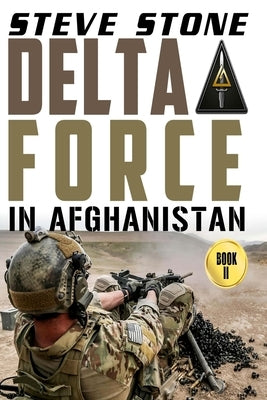 Delta Force in Afghanistan Paperback Createspace Independent Publishing Platform