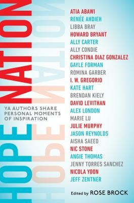 Hope Nation: YA Authors Share Personal Moments of Inspiration Penguin Books