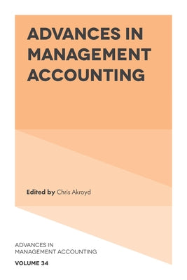 Advances in Management Accounting by Akroyd, Chris