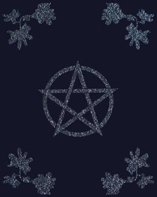Grimoire: Pentacle Gemstone Flower Spell Book To Witchcraft Write Rituals & Ingredients Paperback Independently Published