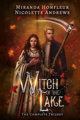 Witch of the Lake: The Complete Trilogy by Honfleur, Miranda