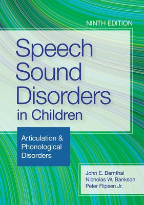 Speech Sound Disorders in Children: Articulation & Phonological Disorders Paperback Brookes Publishing Company