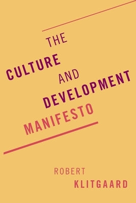 The Culture and Development Manifesto Paperback Oxford University Press, USA
