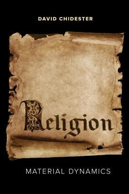 Religion: Material Dynamics Paperback University of California Press