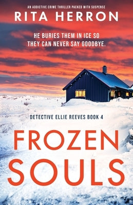 Frozen Souls: An addictive crime thriller packed with suspense by Herron, Rita