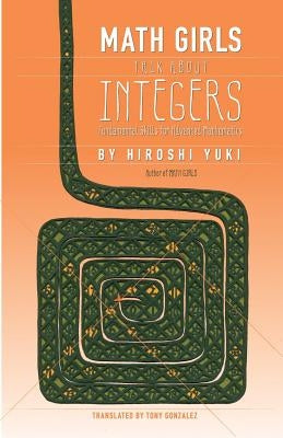 Math Girls Talk about Integers Paperback Bento Books, Inc.