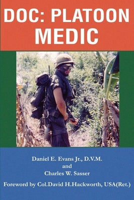 Doc: Platoon Medic by Evans, Daniel E.