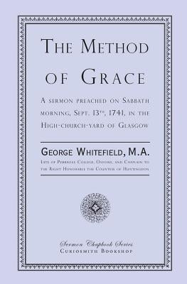 The Method of Grace by Whitefield, George