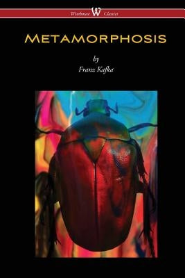 METAMORPHOSIS (Wisehouse Classics Edition) Paperback Wisehouse Classics