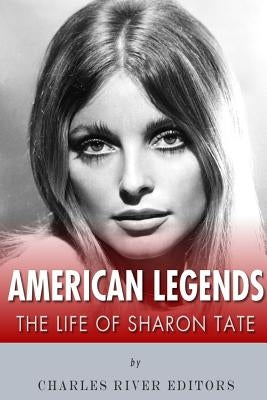 American Legends: The Life of Sharon Tate Paperback Createspace Independent Publishing Platform