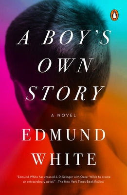 A Boy's Own Story by White, Edmund