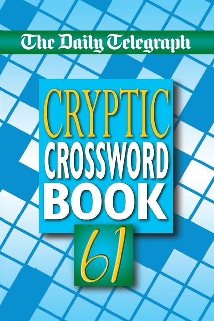 Daily Telegraph Cryptic Crossword Book 61 Paperback Pan Publishing