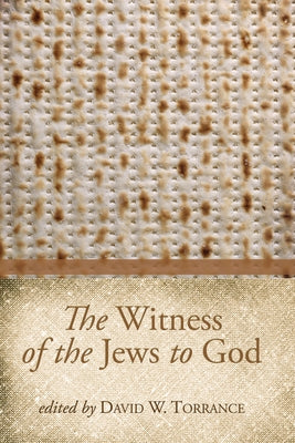 The Witness of the Jews to God Paperback Wipf & Stock Publishers