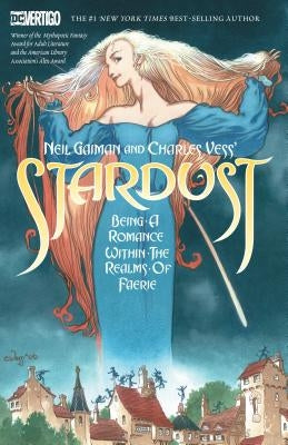 Neil Gaiman and Charles Vess's Stardust (New Edition) by Gaiman, Neil
