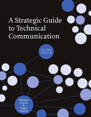 A Strategic Guide to Technical Communication - Second Edition (Us) Paperback Broadview Press Inc