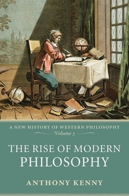 The Rise of Modern Philosophy Paperback Oxford University Press, USA