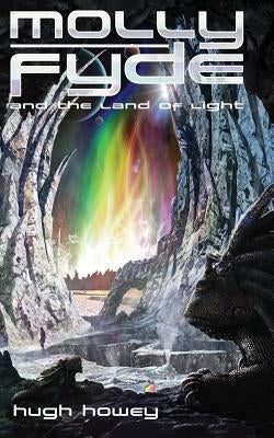 Molly Fyde and the Land of Light (Book 2) Paperback Createspace Independent Publishing Platform