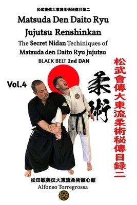 JUJITSU - MATSUDA DEN DAITO RYU JUJUTSU BLACK BELT 2nd DAN: JUJITSU BLACK BELT 2nd DAN by Torregrossa, Alfonso