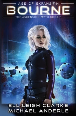Bourne: Age Of Expansion - A Kurtherian Gambit Series Paperback Lmbpn Publishing