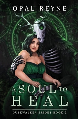 A Soul to Heal: Duskwalker Brides: Book 2 Paperback Opal Reyne