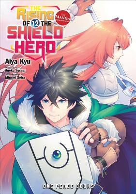 The Rising of the Shield Hero Volume 12: The Manga Companion by Yusagi, Aneko