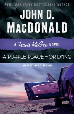 A Purple Place for Dying: A Travis McGee Novel by MacDonald, John D.