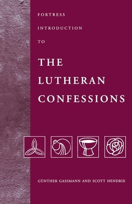 Fortress Introduction to The Lutheran Confessions Paperback Fortress Press