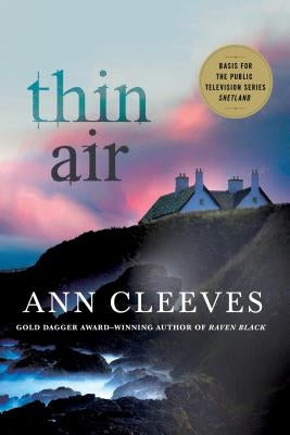 Thin Air: A Shetland Mystery Paperback Minotaur Books