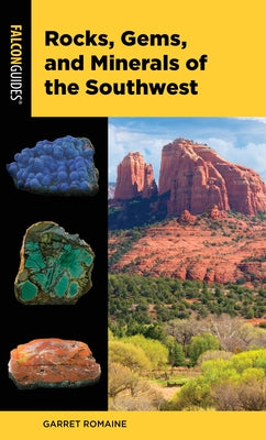 Rocks, Gems, and Minerals of the Southwest Paperback Falcon Press Publishing